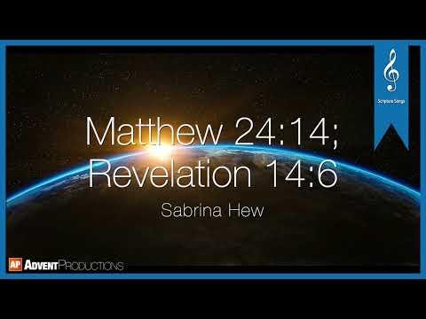 Matthew 24:14; Revelation 14:6 Scripture Songs | And This Gospel | Sabrina Hew