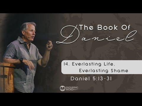 Everlasting Life, Everlasting Shame - Daniel 12