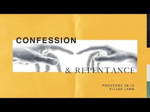 Sermon on Confession &amp; Repentance (Proverbs 28:13)