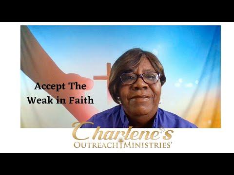 Accept The Weak in Faith. Romans 14: 1-12. Friday's, Daily Bible Study.