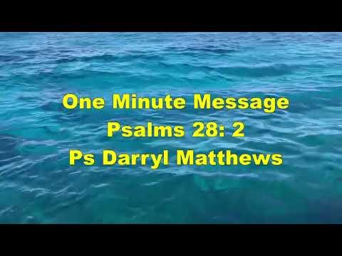 One Minute Message - Own Up To It - Psalm 28: 2 #psalms #darrylmatthews
