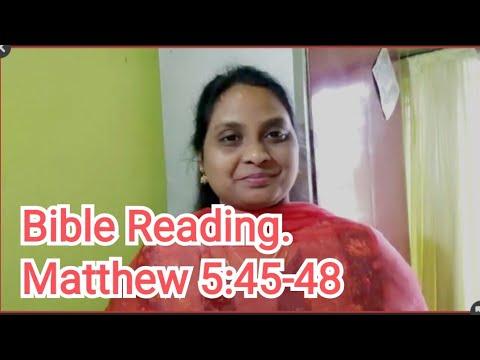 Bible Reading, Matthew 5:45-48