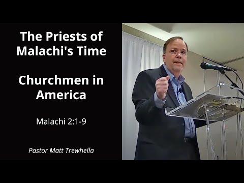 Malachi 2:1-9 The Priests of Malachi's Time and The Churchmen of America