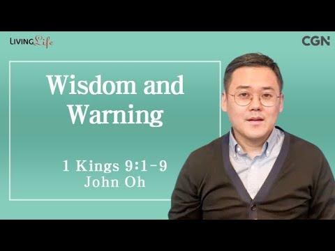 Wisdom and Warning (1 Kings 9:1-9) - Living Life 04/24/2024 Daily Devotional Bible Study