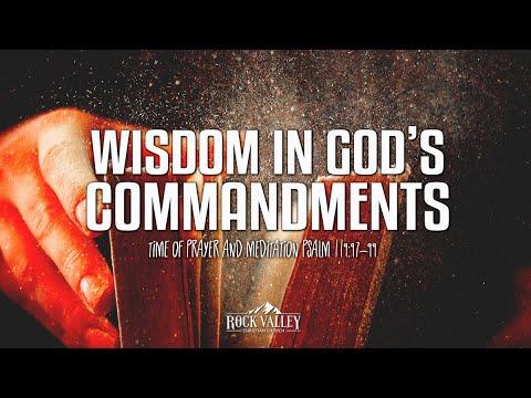 Wisdom in God's Commandments | Psalm 119:97-99 | Prayer Video