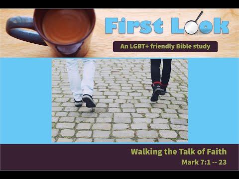 First Look Bible Study - Mark 7:1 - 23