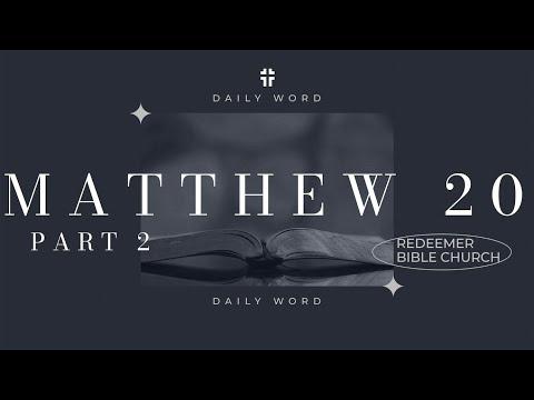 Daily Word | Matthew 20:17-34 | Jon Benzinger
