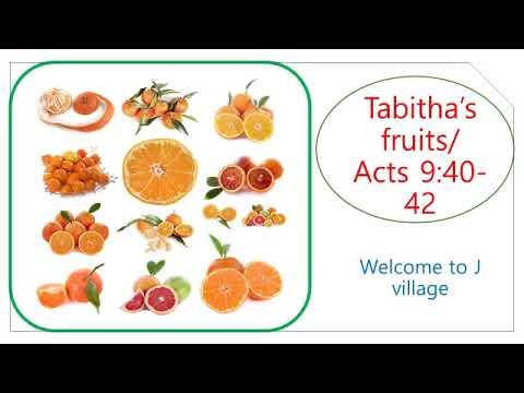 156- Tabitha's fruits / Acts 9:40-42