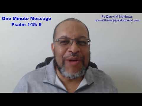 One Minute Message - God Is Good To Everyone - Psalm 145: 9 #psalms
