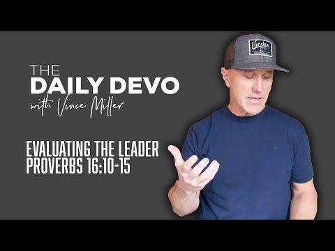 Evaluating the Leader | Devotional | Proverbs 16:10-15