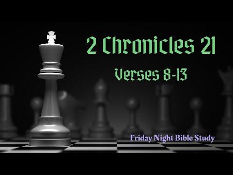 Bible Study- 2 Chronicles 21: 8-13