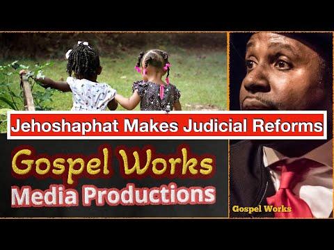 Jehoshaphat Makes Judicial Reforms, COGIC Sunday School Study, July 31, 2022, 2 Chronicles 19:4-11.