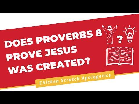 Does Proverbs 8:22 prove Jesus was created?