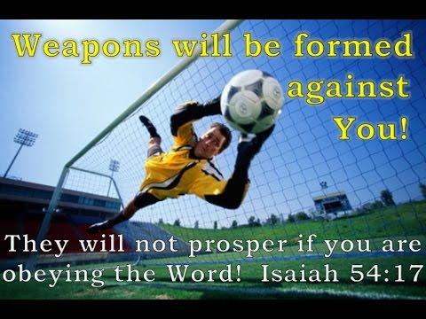 No Weapon Formed Against You Shall Prosper (Isaiah 54:17) 20.2
