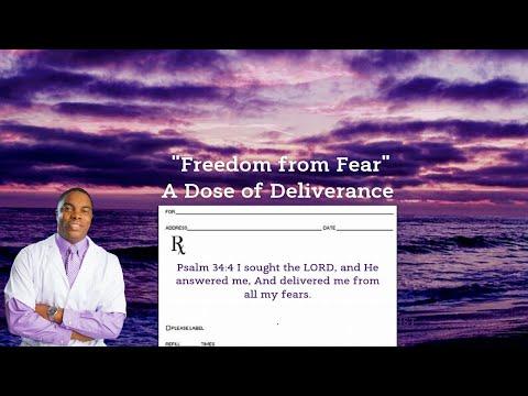 'Freedom from Fear' A Dose of Deliverance Psalm 34:4