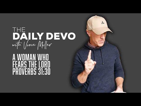 A Woman Who Fears The Lord | Devotional | Proverbs 31:30