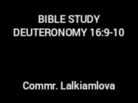 BIBLE STUDY: DEUTERONOMY 16:9-10