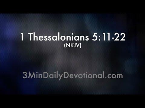 1 Thessalonians 5:11-22 (3minDailyDevotional) (#040)
