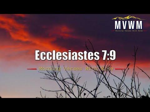 Ecclesiastes 7:9 | Morning Verses With Mike