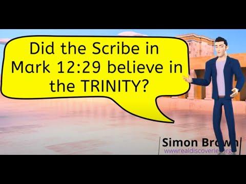 Did the Scribe in Mark 12:29 believe in the TRINITY?