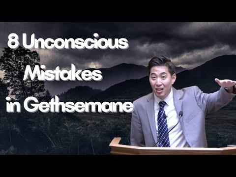 8 Unconscious Mistakes in Gethsemane  | Dr. Gene Kim