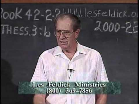 42 2 2 Through the Bible with Les Feldick  The Body Of Christ Removed From the Earth: I Thes 2:15