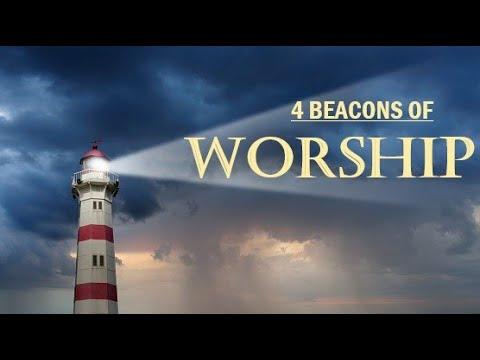 The 4 Beacons of Worship  —1 Chronicles 16:4-