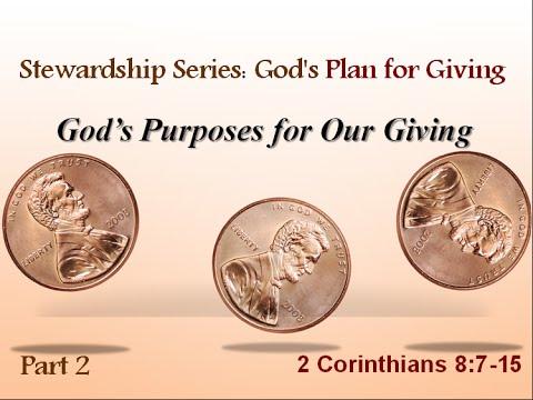 Sermon - God's Purposes for Giving 2 Corinthians 8:7-15