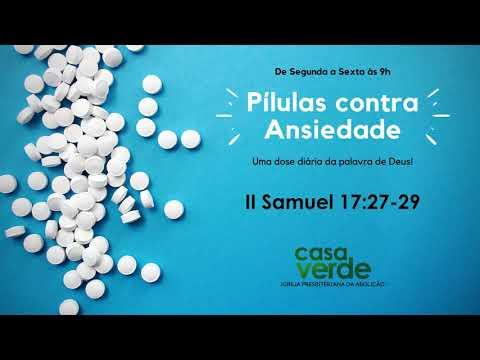 II Samuel 17: 27-29 | Pílulas contra Ansiedade - Devocional Casa Verde!