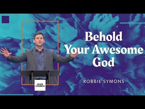 Behold Your Awesome God | Robbie Symons (Isaiah 40:12-26)