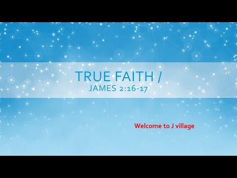 108- True faith / James 2:16-17
