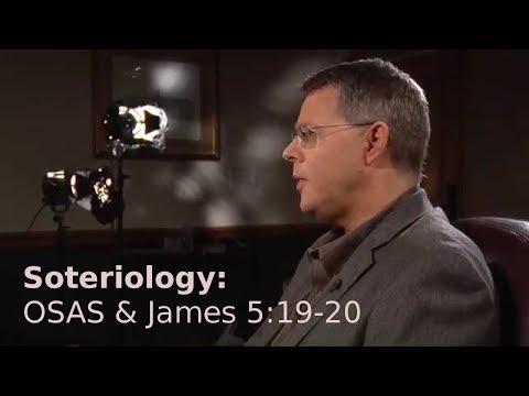 Andy Woods - Soteriology 40: OSAS & James 5:19-20