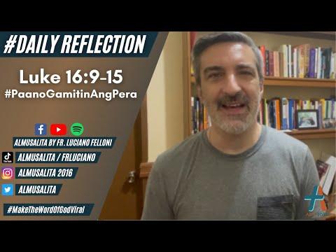 Daily Reflection | Luke 16:9-15 | #PaanoGamitinAngPera | November 5, 2021