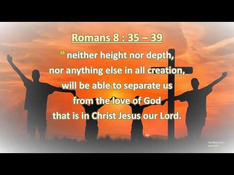 Romans 8 : 35 - 39 - Who shall separate us - w accompaniment (Scripture Memory Song)