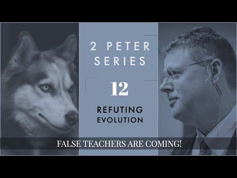 2 Peter 012. Refuting Evolution. 2 Peter 3:1-4.