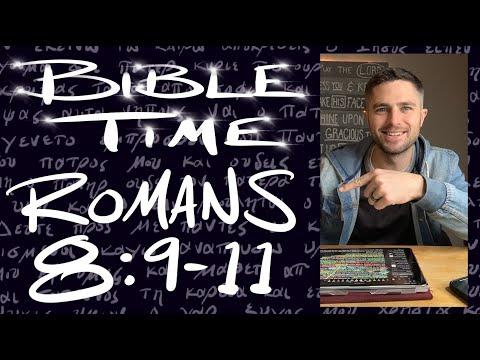 Bible Time // Romans 8:9-11