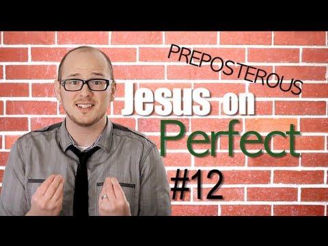Jesus wants me Perfect? - Episode 12 PREPOSTEROUS Bible Study Matthew 5:48