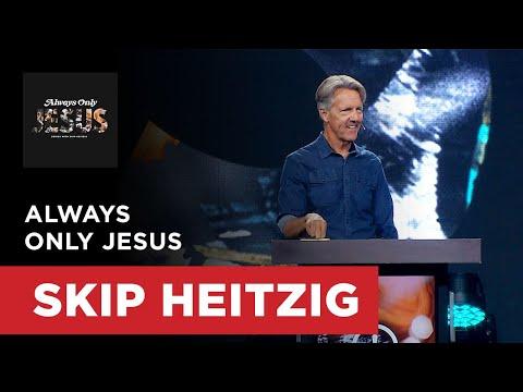 Always Only Jesus - Colossians 1:1-2 | Skip Heitzig