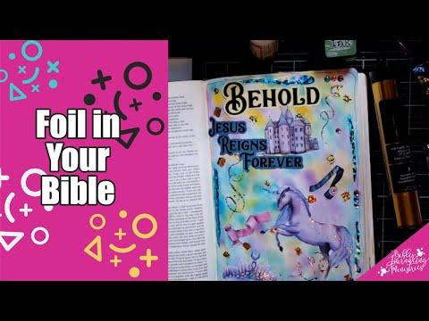 How to Foil in Your Bible - Bible Journaling Daniel 8:5 with Justine
