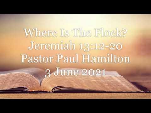 Where Is The Flock? Jeremiah 13:12-20