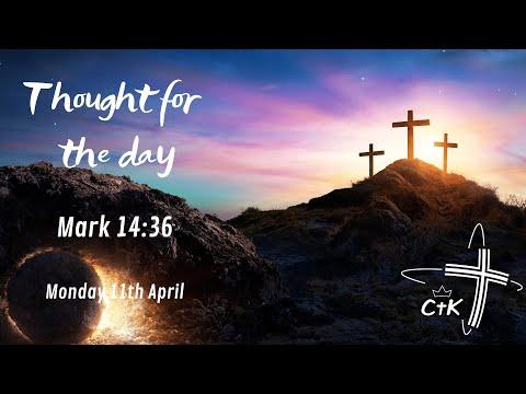 Your will, Lord | Mark 14:36 | Stuart Welch | 11th April 2022