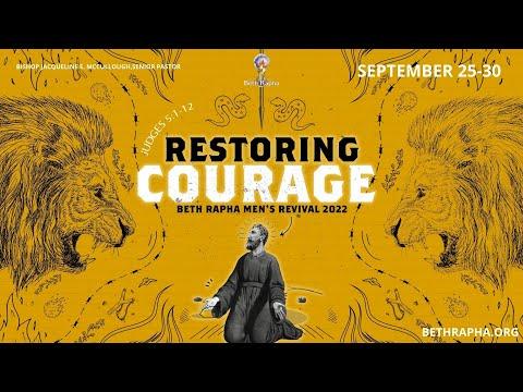 Annual Men's Revival | "Restoring Courage" | Judges 5:1-12