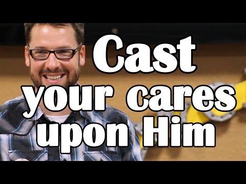 Cast Your Cares Upon Him 1 Pet 5:5-7