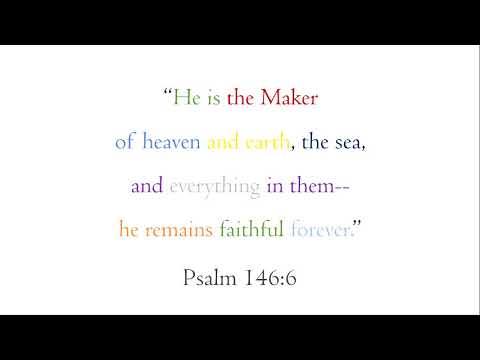 Psalm 146:6 - 07/28 - Memorize a bible verse a day!