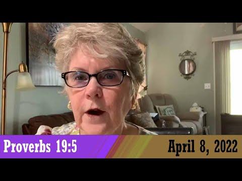 Daily Devotional for April 8, 2022 - Proverbs 19:5 by Bonnie Jones