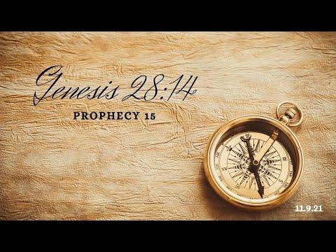 Prophecy 15 - Genesis 28:14