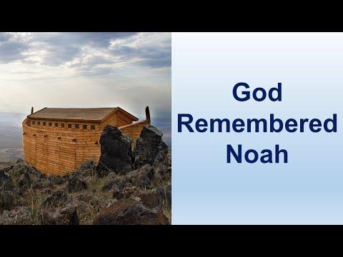 God Remembered Noah - Genesis 8:1-22