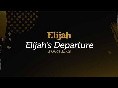 Elijah's Departure - 2 Kings 2:1-18 | Dr. Carl Broggi, Senior Pastor