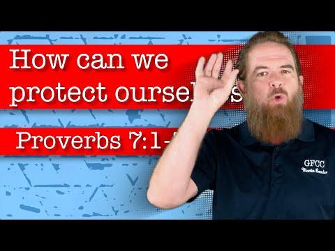 How can we protect ourselves? - Proverbs 7:1-5