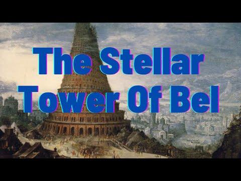 21-1024  - ETTT | "The Stellar Tower Of Bel | Genesis 11:1-4